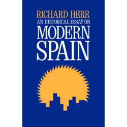 An Historical Essay on Modern Spain
