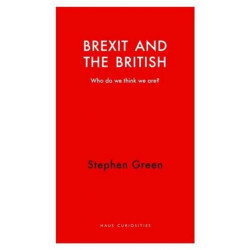 Brexit and the British: Who Do We Think We Are?