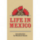 Life in Mexico