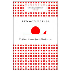 Red Ocean Traps (Harvard Business Review Classics)