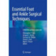Essential Foot and Ankle Surgical Techniques: A Multidisciplinary Approach