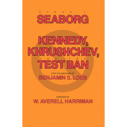 Kennedy, Khrushchev and the Test Ban