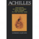 Achilles: Paradigms of the War Hero from Homer to the Middle Ages