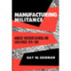 Manufacturing Militance: Workers' Movements in Brazil and South Africa, 1970-1985