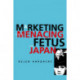 Marketing the Menacing Fetus in Japan