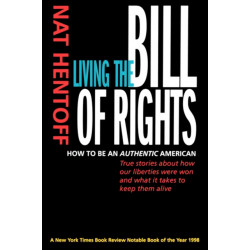 Living the Bill of Rights: How to Be an Authentic American