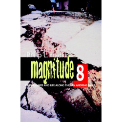 Magnitude 8: Earthquakes and Life along the San Andreas Fault