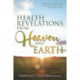 Health Revelations from Heaven and Earth