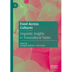 Food Across Cultures: Linguistic Insights in Transcultural Tastes