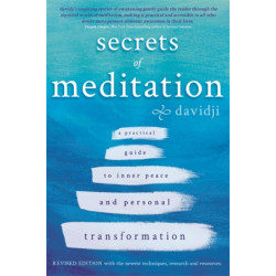 Secrets of Meditation: A Practical Guide to Inner Peace and Personal Transformation – Revised Edition