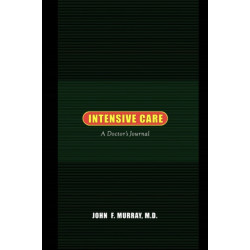 Intensive Care: A Doctor's Journal