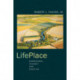 LifePlace: Bioregional Thought and Practice