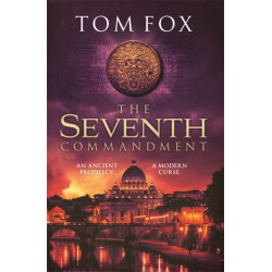 The Seventh Commandment: twisty and gripping, the spellbinding new conspiracy thriller