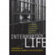 Interrupted Life: Experiences of Incarcerated Women in the United States