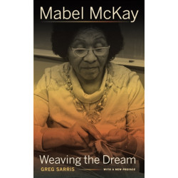 Mabel McKay: Weaving the Dream