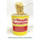 The Noodle Narratives: The Global Rise of an Industrial Food into the Twenty-First Century