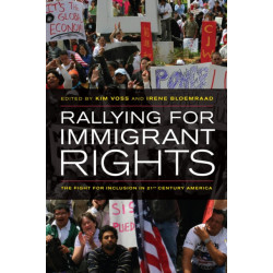 Rallying for Immigrant Rights: The Fight for Inclusion in 21st Century America