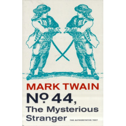 No. 44, The Mysterious Stranger