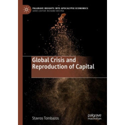 Global Crisis and Reproduction of Capital