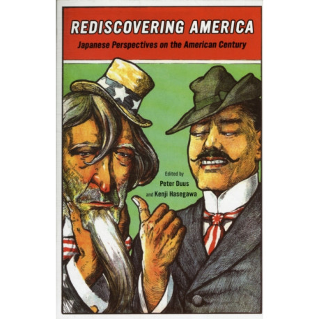 Rediscovering America: Japanese Perspectives on the American Century