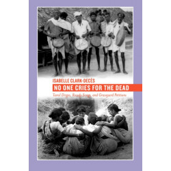 No One Cries for the Dead: Tamil Dirges, Rowdy Songs, and Graveyard Petitions