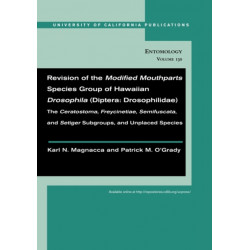 Revision of the Modified Mouthparts Species Group of Hawaiian Drosophila (Diptera: Drosophilidae): The "Ceratostoma," "Freycinetiae," "Semifuscata," and "Setiger" Subgroups, and Unplaced Species