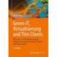 Green IT: Thin Clients, Mobile & Cloud Computing: Moderne und okologische IT-Arbeitsplatze mit Thin & Zero Clients