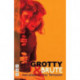 Grotty & Brute