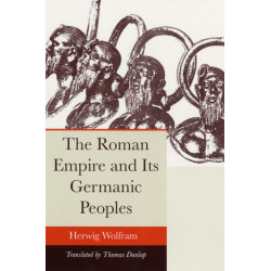 The Roman Empire and Its Germanic Peoples