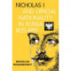 Nicholas I and Official Nationality in Russia 1825 - 1855
