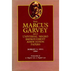 The Marcus Garvey and Universal Negro Improvement Association Papers, Vol. II: August 1919-August 1920