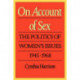 On Account of Sex: The Politics of Women's Issues, 1945-1968