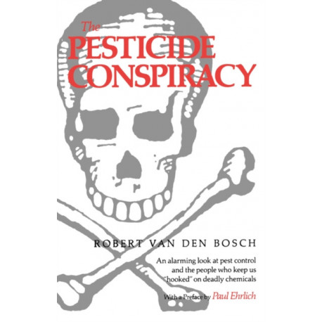 The Pesticide Conspiracy