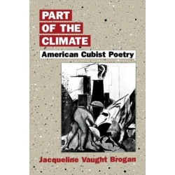 Part of the Climate: American Cubist Poetry