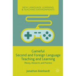 Gameful Second and Foreign Language Teaching and Learning: Theory, Research, and Practice
