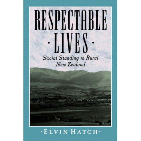 Respectable Lives: Social Standing in Rural New Zealand
