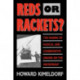 Reds or Rackets?: The Making of Radical and Conservative Unions on the Waterfront