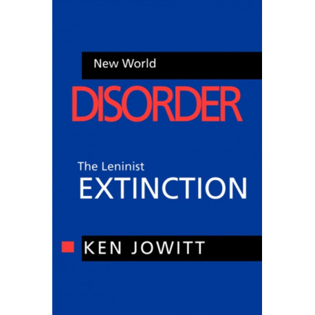 New World Disorder: The Leninist Extinction