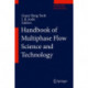 Handbook of Multiphase Flow Science and Technology