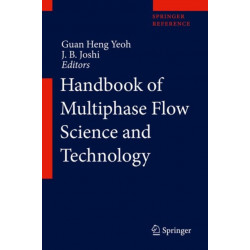 Handbook of Multiphase Flow Science and Technology