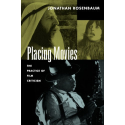 Placing Movies: The Practice of Film Criticism