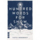 A Hundred Words for Snow