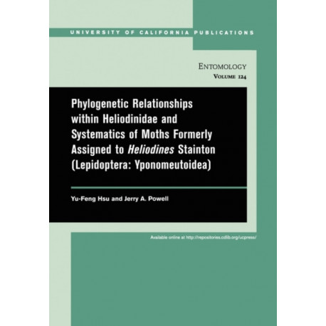 Phylogenetic Relationships within Heliodinidae and Systematics of Moths Formerly Assigned to Heliodines Stainton (Lepidoptera: Yponomeutoidea)