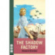The Shadow Factory