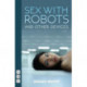 Sex with Robots and Other Devices