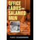 Office Ladies and Salaried Men: Power, Gender, and Work in Japanese Companies