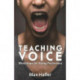 Teaching Voice: Workshops for Young Performers