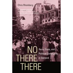 No There There: Race, Class, and Political Community in Oakland
