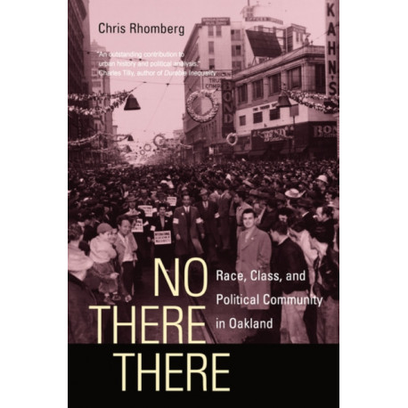 No There There: Race, Class, and Political Community in Oakland