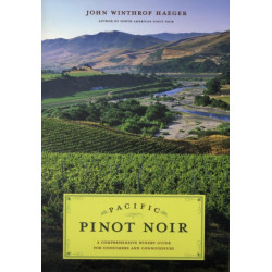 Pacific Pinot Noir: A Comprehensive Winery Guide for Consumers and Connoisseurs